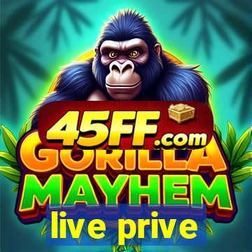 live prive